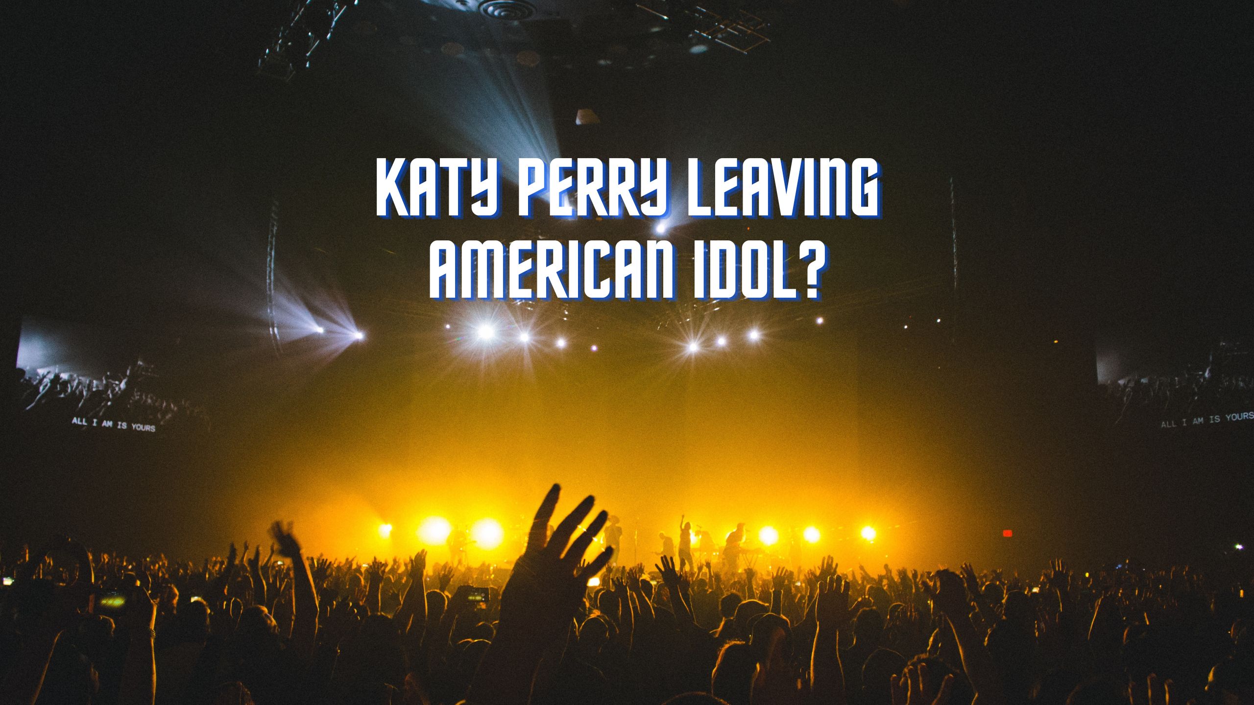 What is the Real Reason of Katy Perry Leaving American Idol?